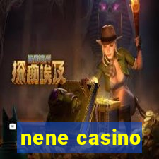 nene casino